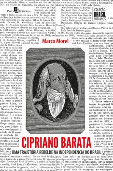 Cipriano Barata, Marco Morel