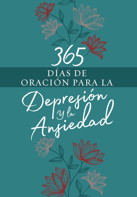 365 días de oración para la depresión y la ansiedad, BroadStreet Publishing Group LLC