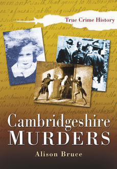Cambridgeshire Murders, Alison Bruce