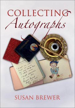 Collecting Autographs, Susan Brewer
