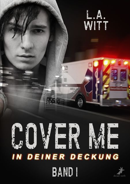 Cover me – In deiner Deckung, L.A.Witt