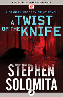 A Twist of the Knife, Stephen Solomita
