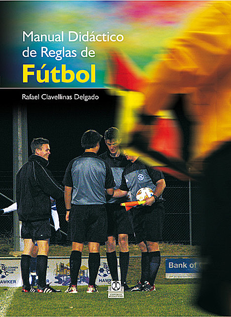 Manual didáctico de reglas de fútbol (Color), Rafael Delgado