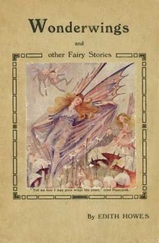 Wonderwings and other Fairy Stories, Edith Howes