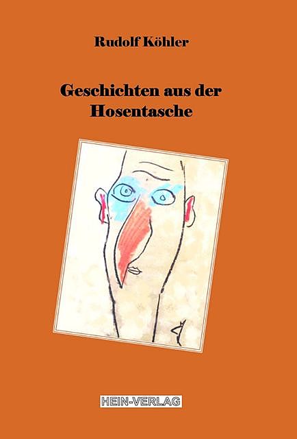Geschichten aus der Hosentasche, Rudolf Köhler