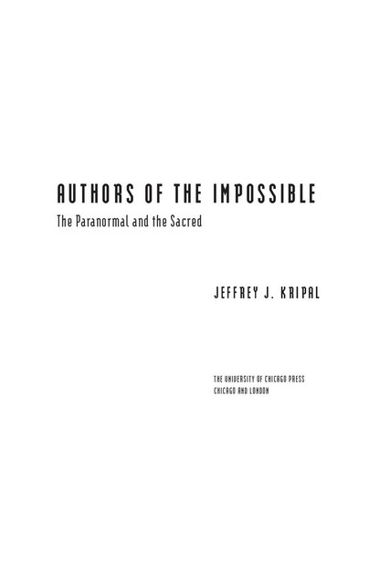 Authors of the Impossible, Jeffrey J. Kripal