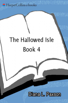 The Hallowed Isle Book Four, Diana L.Paxson