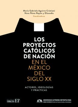 Los proyectos católicos, María Gabriela Aguirre Cristiani