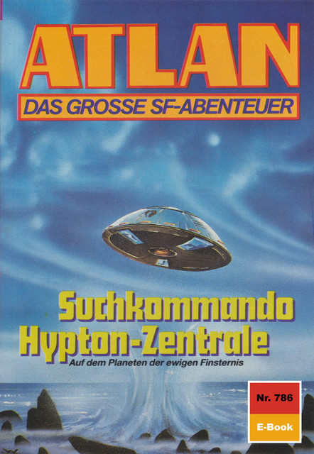 Atlan 786: Suchkommando Hypton-Zentrale, Hans Kneifel