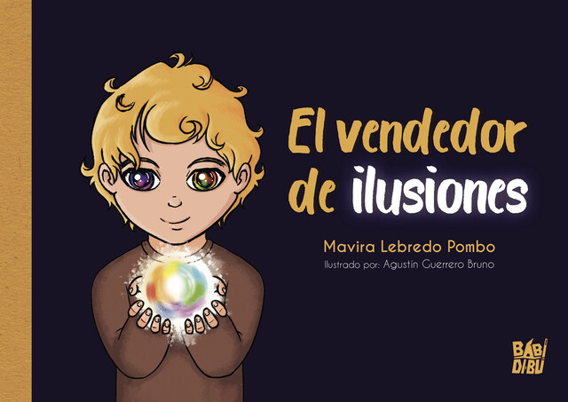 El vendedor de ilusiones, Mavira Lebredo Pombo