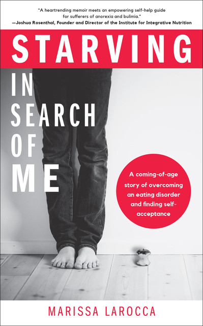 Starving In Search of Me, Marissa LaRocca