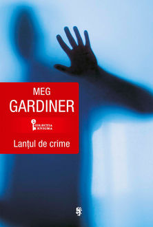 Lanțul de crime, Meg Gardiner