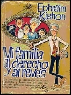 Mi Familia Al Derecho Y Al Revés, Ephraim Kishon