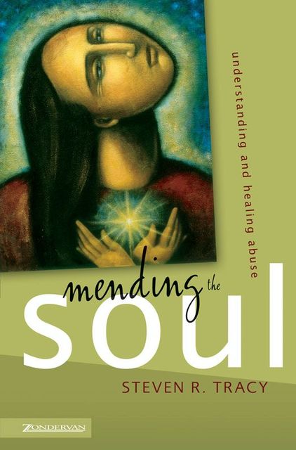 Mending the Soul, Steven R. Tracy