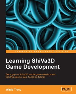 Learning ShiVa3D Game Development, Wade Tracy