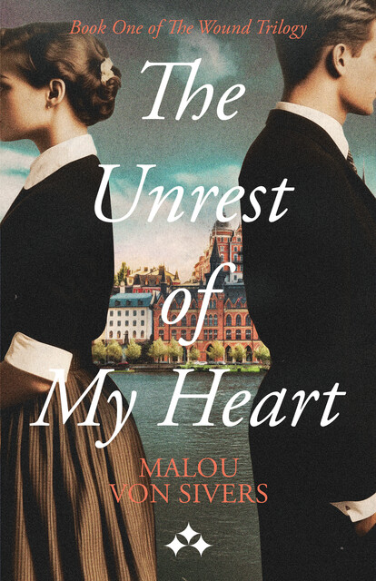 The Unrest of My Heart, Malou von Sivers