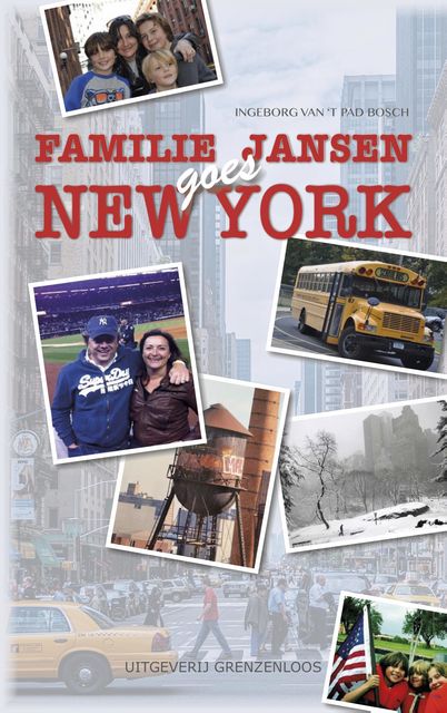 Familie Jansen goes New York, Ingeborg van 't Pad-Bosch