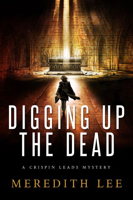 Digging Up the Dead, Dixie Lee Evatt, Meredith Lee, Sue Meredith Cleveland