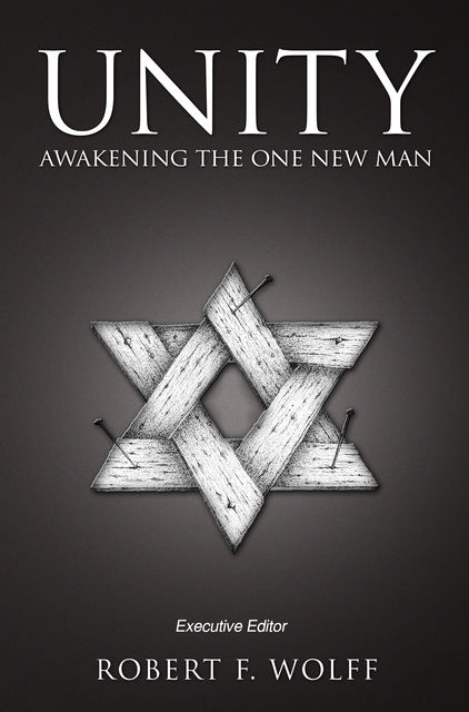 Unity: Awakening the One New Man, Jack Hayford, Jonathan Bernis