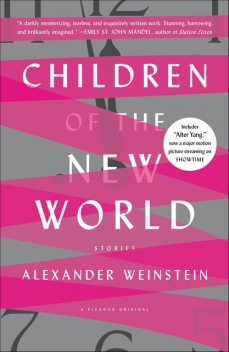 Children of the New World, Alexander Weinstein
