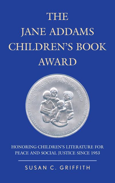 The Jane Addams Children's Book Award, Susan Griffith