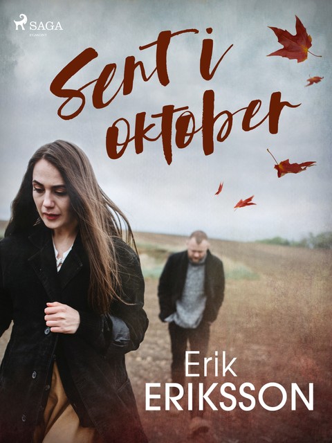 Sent i oktober, Erik Eriksson