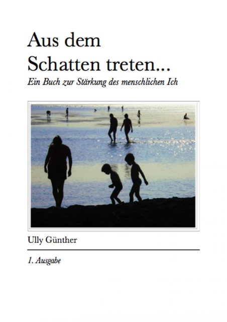 Aus dem Schatten treten, Ully Günther