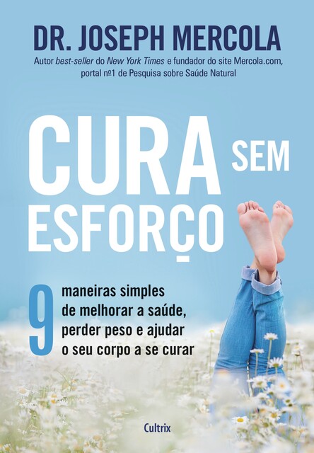 Cura sem esforço, Joseph Mercola