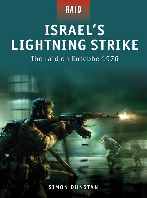 Israel’s Lightning Strike, Simon Dunstan