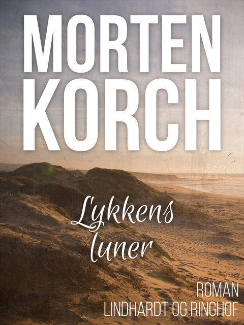 Lykkens luner, Morten Korch