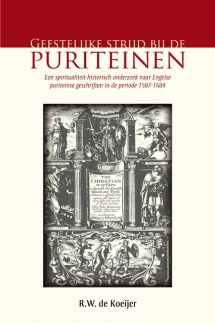 Geestelijke strijd bij de Puriteinen, R.W. de Koeijer