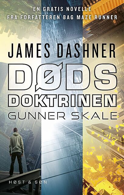Dødsdoktrinen – Gunner Skale, James Dashner