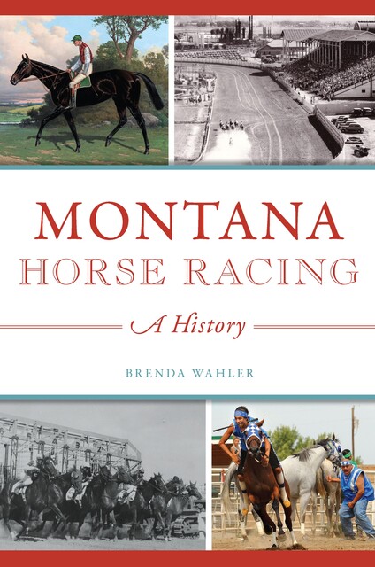 Montana Horse Racing, Brenda Wahler