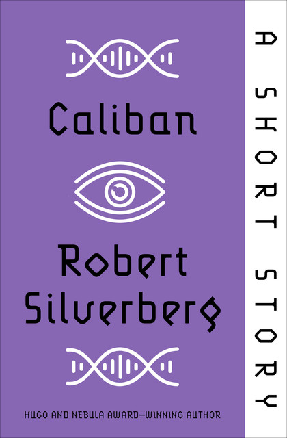 Caliban, Robert Silverberg