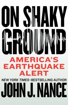 On Shaky Ground, John J.Nance