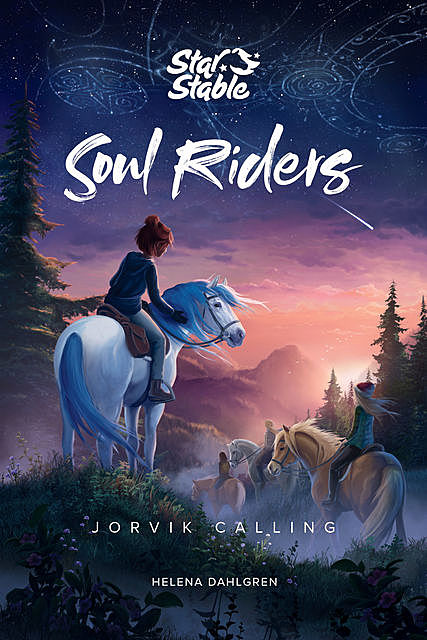 Soul Riders (Book 1), Helena Dahlgren, Star Stable Entertainment AB