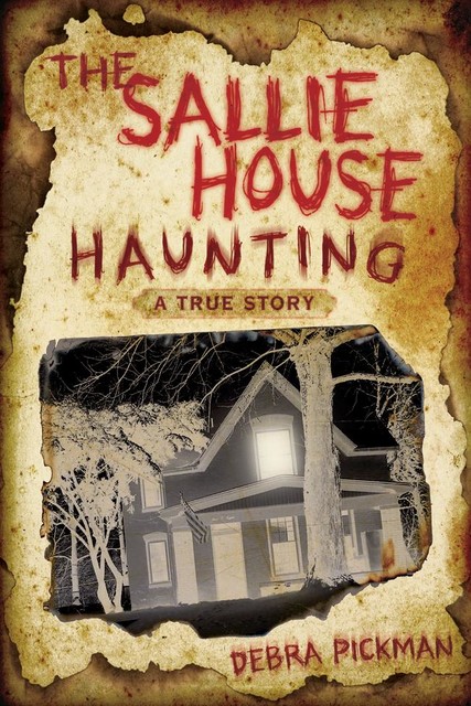 The Sallie House Haunting, Debra Lyn Pickman