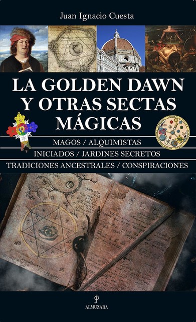 La Golden Dawn y otras sectas mágicas, Juan Ignacio Cuesta