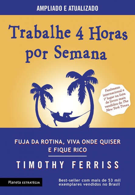 Trabalhe 4 horas por semana, Timothy Ferriss