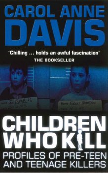 Children Who Kill, Carol Anne Davis