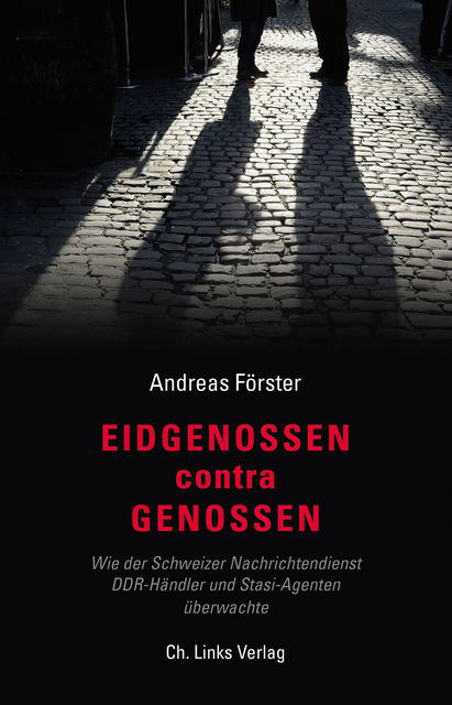 Eidgenossen contra Genossen, Andreas Förster
