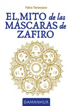 El Mito De Las Máscaras De Zafiro, Falco Tarassaco
