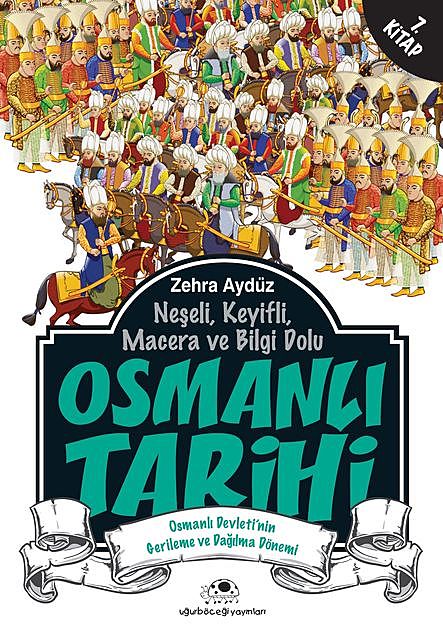 Osmanlı Tarihi 7, Zehra Aydüz