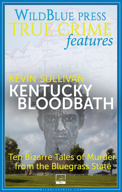 Kentucky Bloodbath, Kevin Sullivan