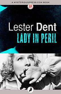 Lady in Peril, Lester Dent