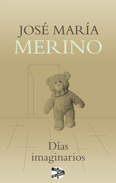 Días imaginarios, José María Merino