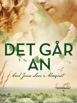 Det går an, Carl Jonas Love Almqvist