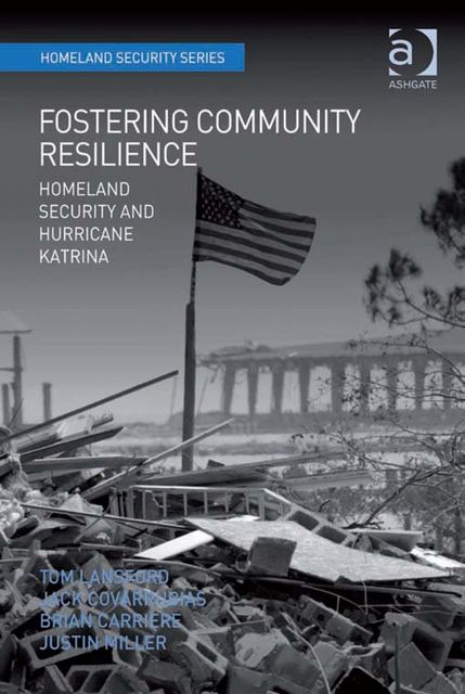 Fostering Community Resilience, Asst Prof Jack Covarrubias, Brian Carriere, Justin Miller, Tom Lansford