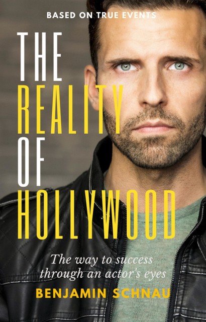 The Reality Of Hollywood, Benjamin Schnau