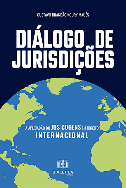Diálogo de Jurisdições, Gustavo Brandão Koury Maués